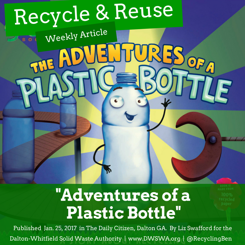 The Adventures of a Plastic Bottle A Story about Recycling Little Green 