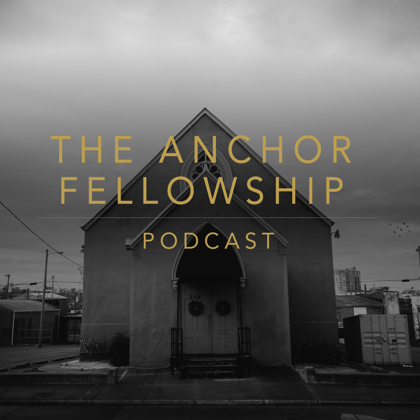 Podcasts - The Anchor Fellowship
