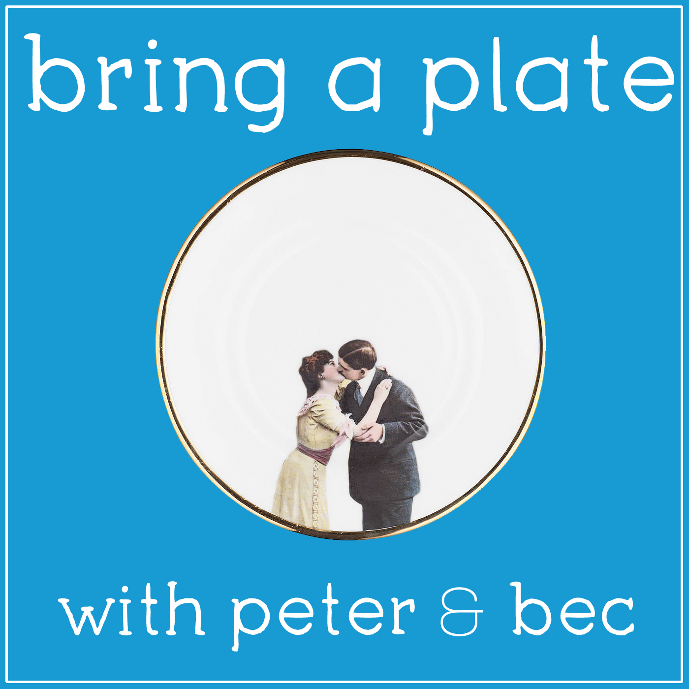Bring A Plate with Peter and Bec