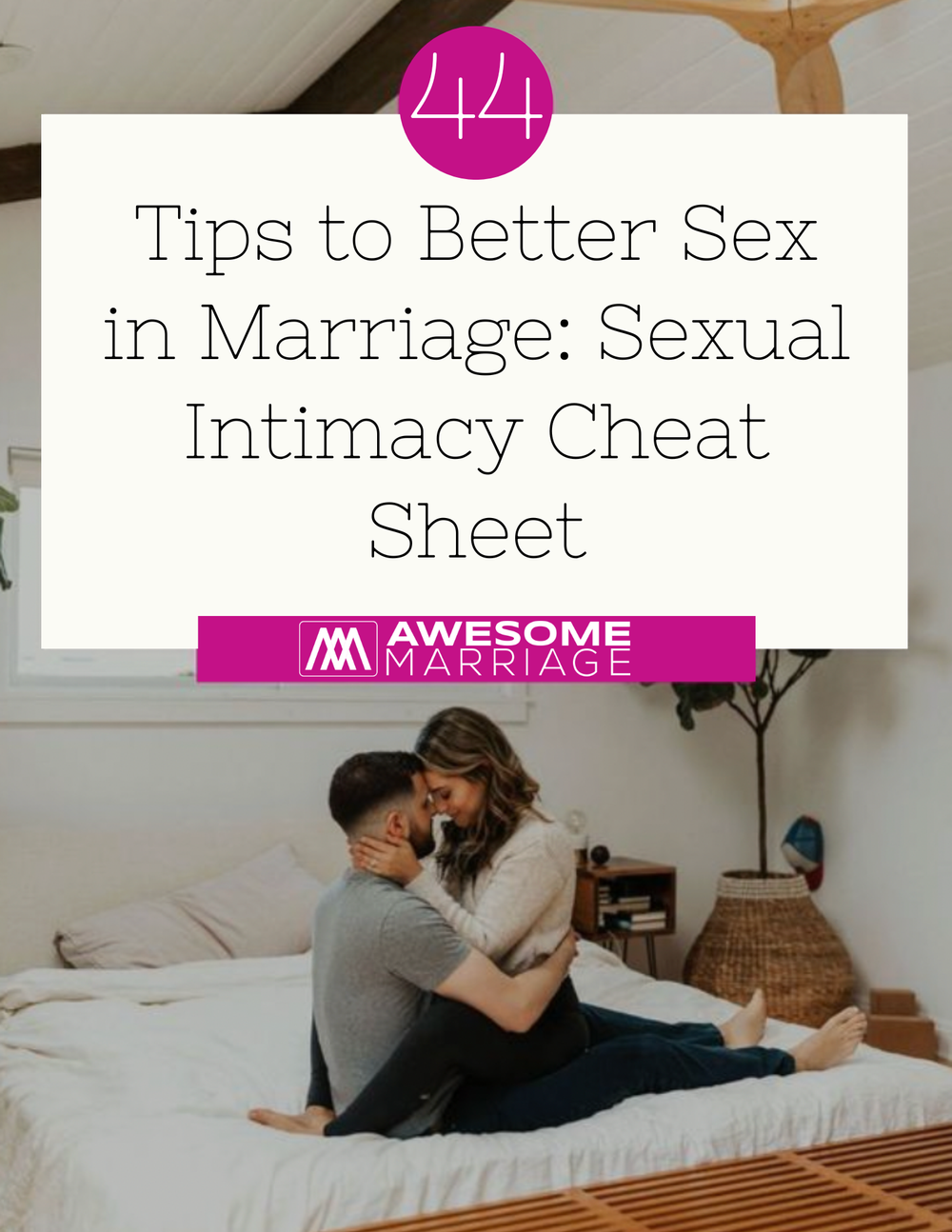 44 Tips to Better Sex in Marriage — Awesome Marriage — Marriage, Relationships, and Premarital Counseling with Dr image