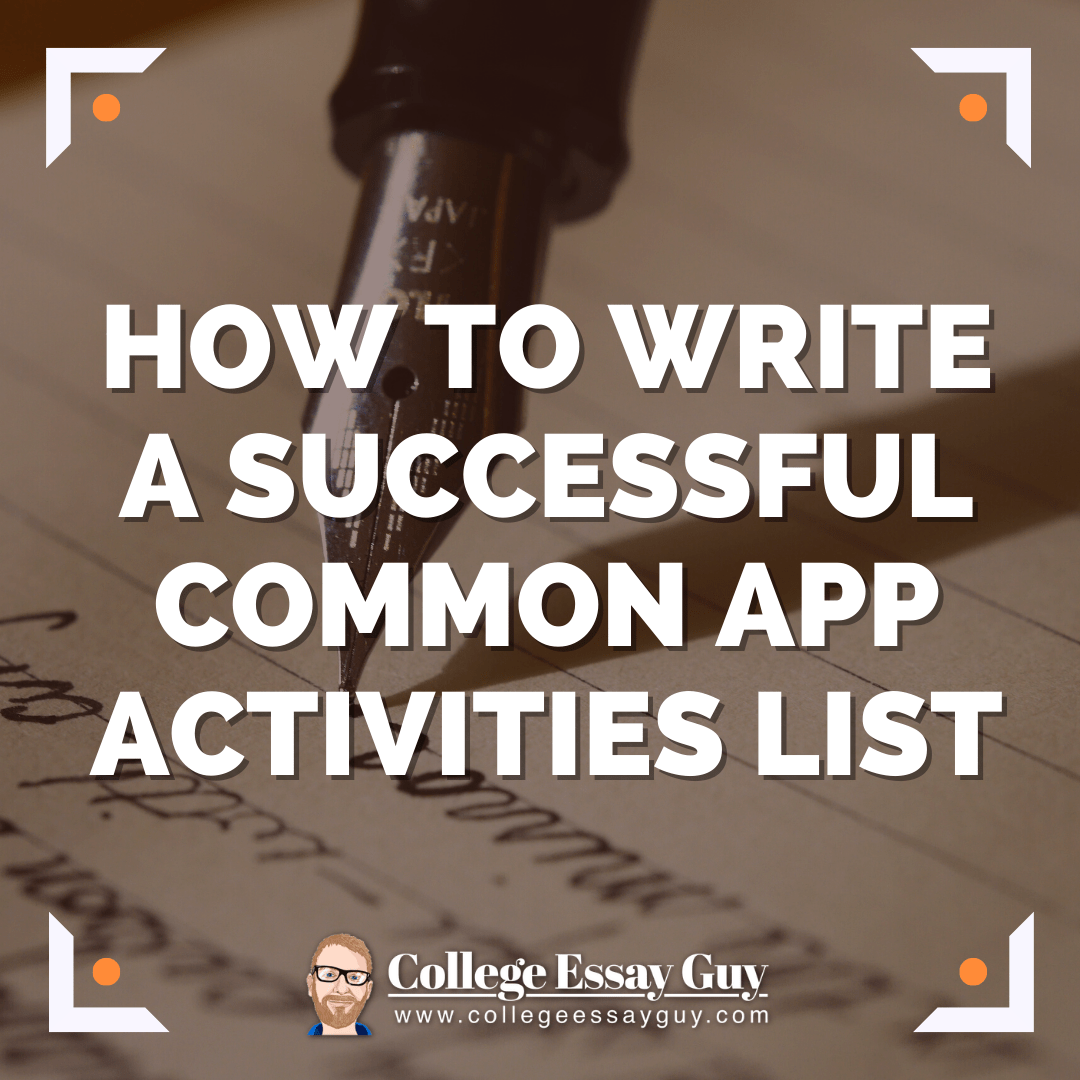 How to Write a Successful Common App Activities List in 2022