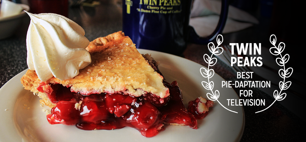    Twede's Cafe —Twin Peaks     As a nod to this small screen, soon-to-be silver screen starlet, Twede’s cherry pie from  Twin Peaks    continues to go great with a “damn fine cup of coffee”!   
