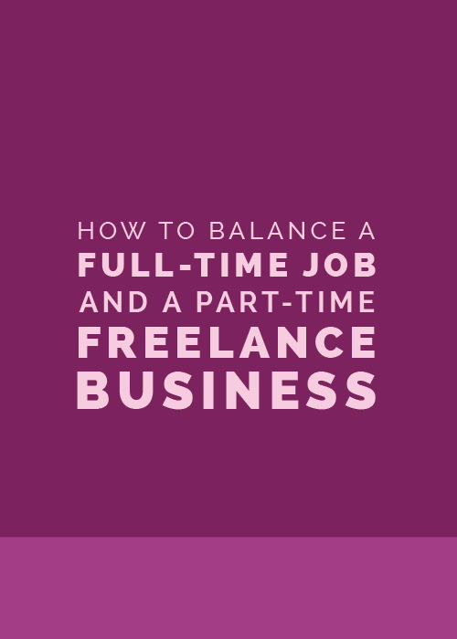 How to Balance a Full-Time Job and a Part-Time Freelance Business