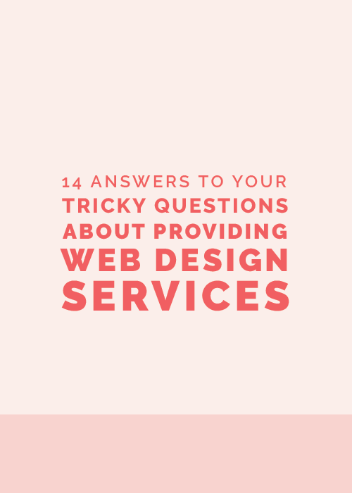 14 Answers to Tricky Questions About Providing Web Design Services
