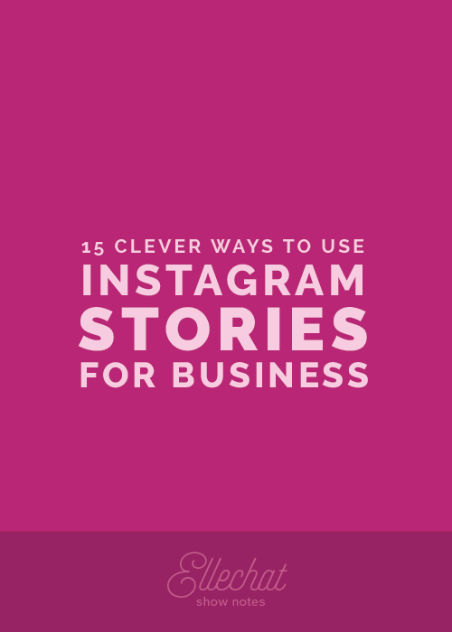 15 Clever Ways to Use Instagram Stories to Promote Your Business
