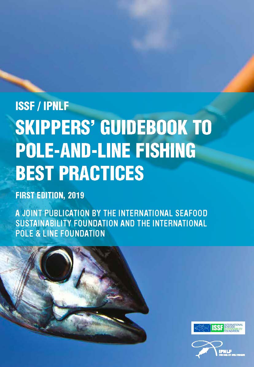 ISSF / IPNLF Skippers' Guidebook to Pole-and-Line Fishing Best Practices  (English) — ISSF Guidebooks
