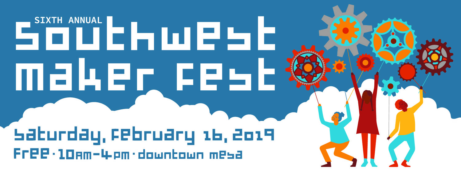 2019 Southwest Maker Fest