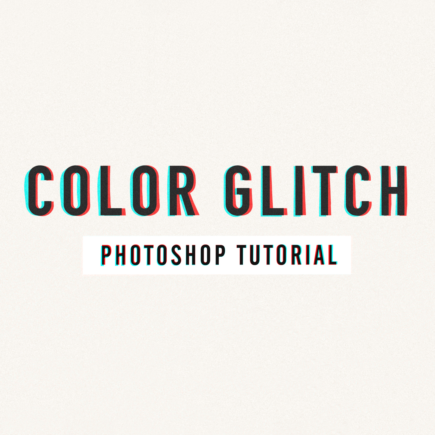 Photoshop Tutorial Split Color Glitch Effect Kelly Fiance Creative
