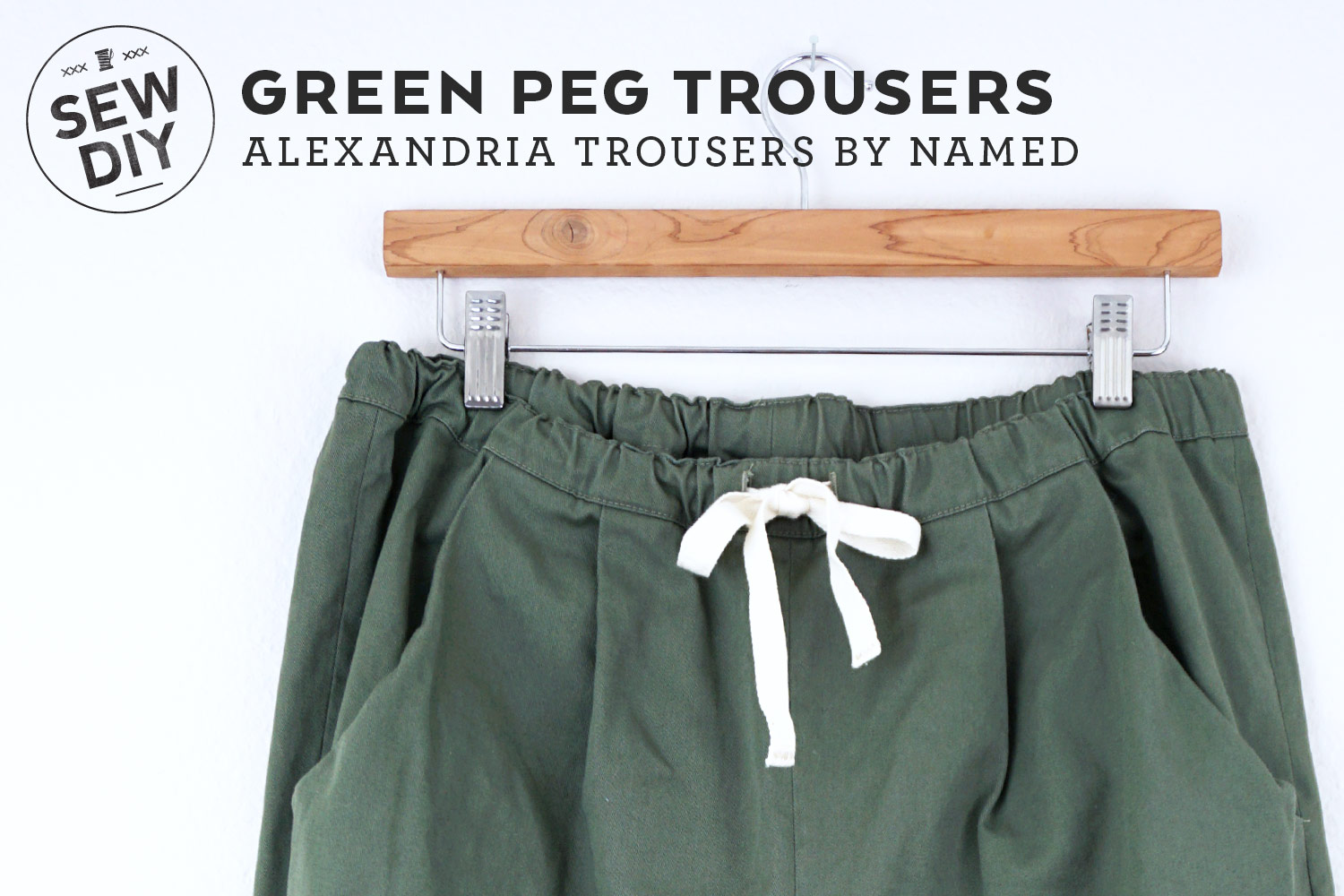 DIY Green Peg Alexandria Trousers — Sew DIY