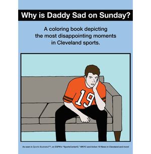 why+is+daddy+sad+on+sunday+front+cover+cleveland+coloring+book.jpg