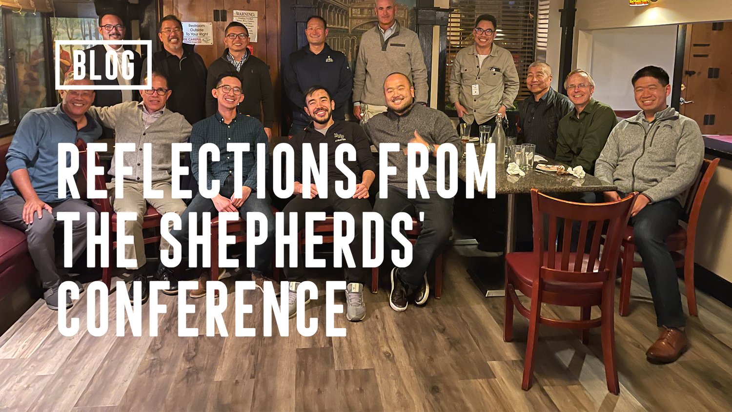 Reflections from the Shepherds’ Conference — EVERGREEN SGV