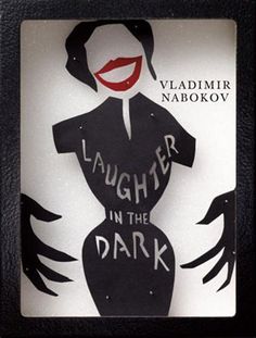 Laughter in the Dark by Vladimir Nabokov