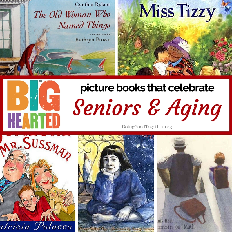 Picture Books that Celebrate Seniors and Aging — Doing Good Together™