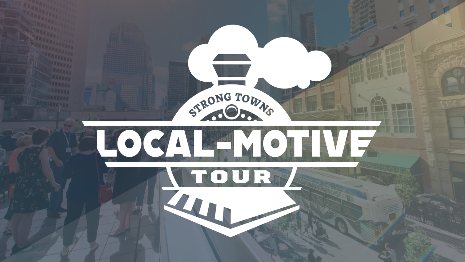 Announcing the Local-Motive Tour