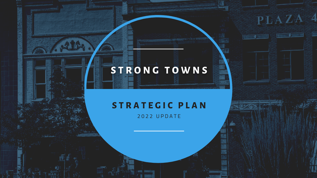 Copy+of+Strong+Towns+Strategic+Plan+%28Instagram+Post%29+%281%29