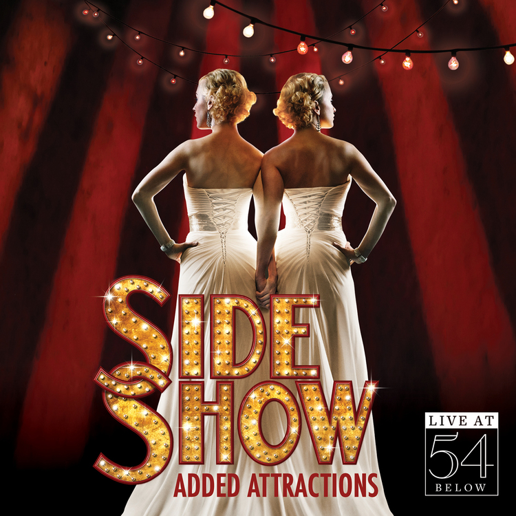 Side Show: Added Attractions Live at 54 Below CD announced