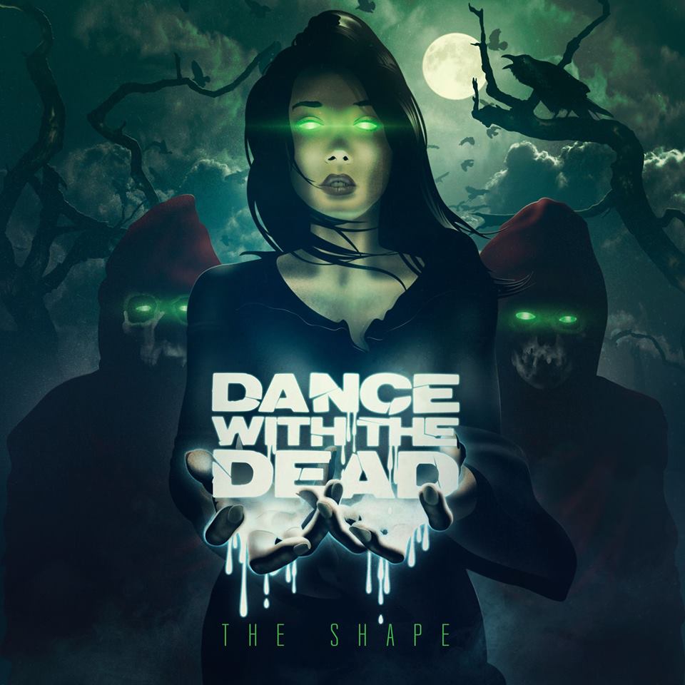 img - DANCE WITH THE DEAD – The Shape