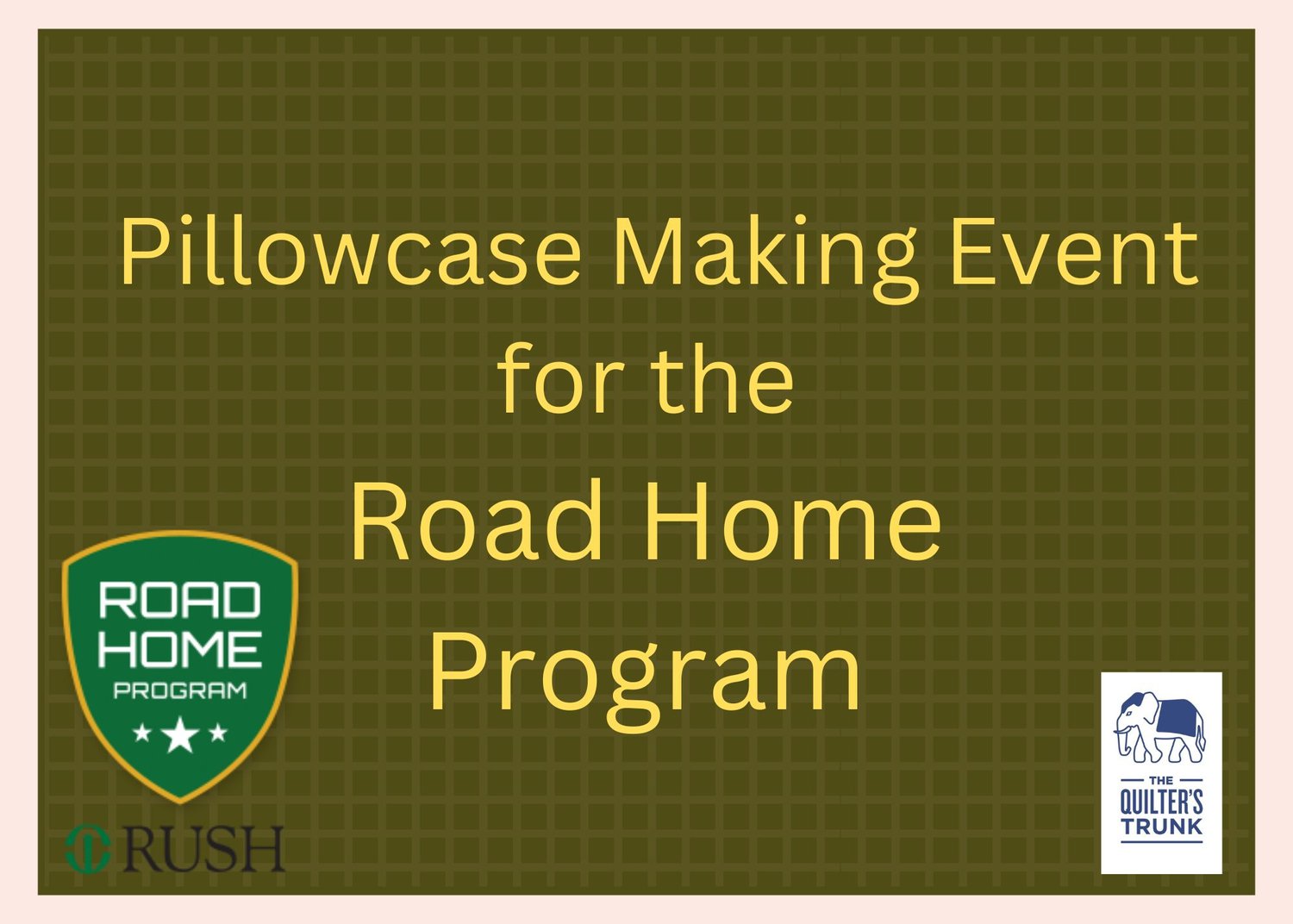 Pillowcase Making Event for the Road Home Program — The Quilter's Trunk