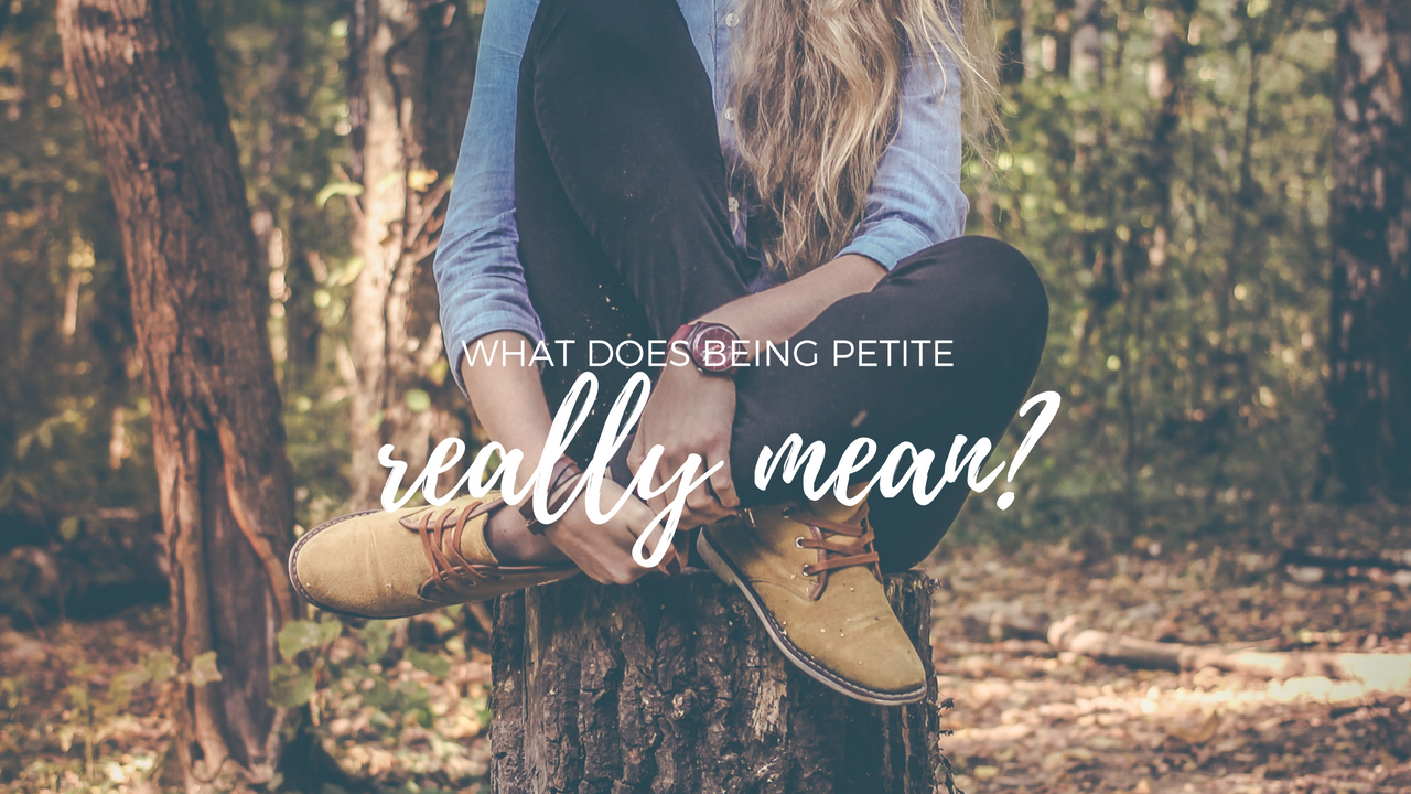What Does Being Petite Really Mean? — Michelle Locke