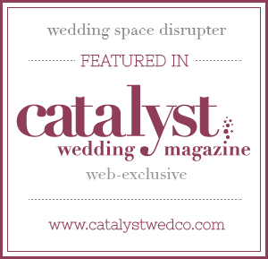 See Our Work on the Catalyst Wedding Co. Blog