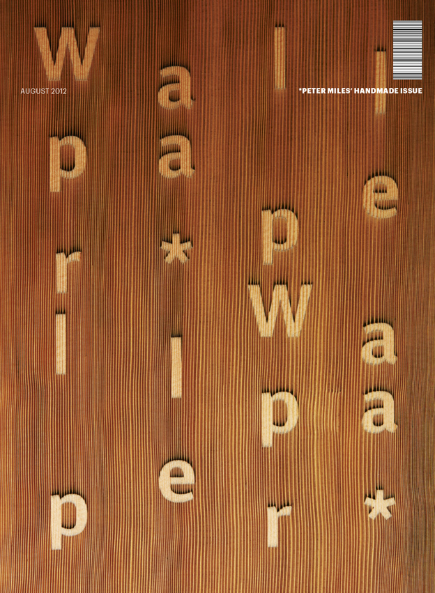 Wallpaper* Magazine, Handmade Issue. Custom sandblasted wood with text.