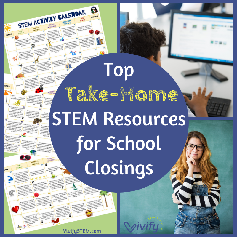 Top Take-Home STEM Resources for School Closings — Vivify STEM