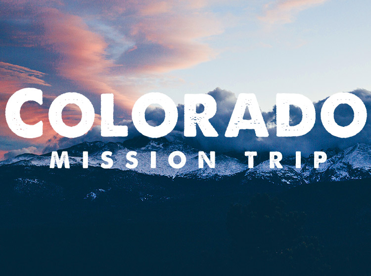 Colorado Mission Trip — Shoreline Church