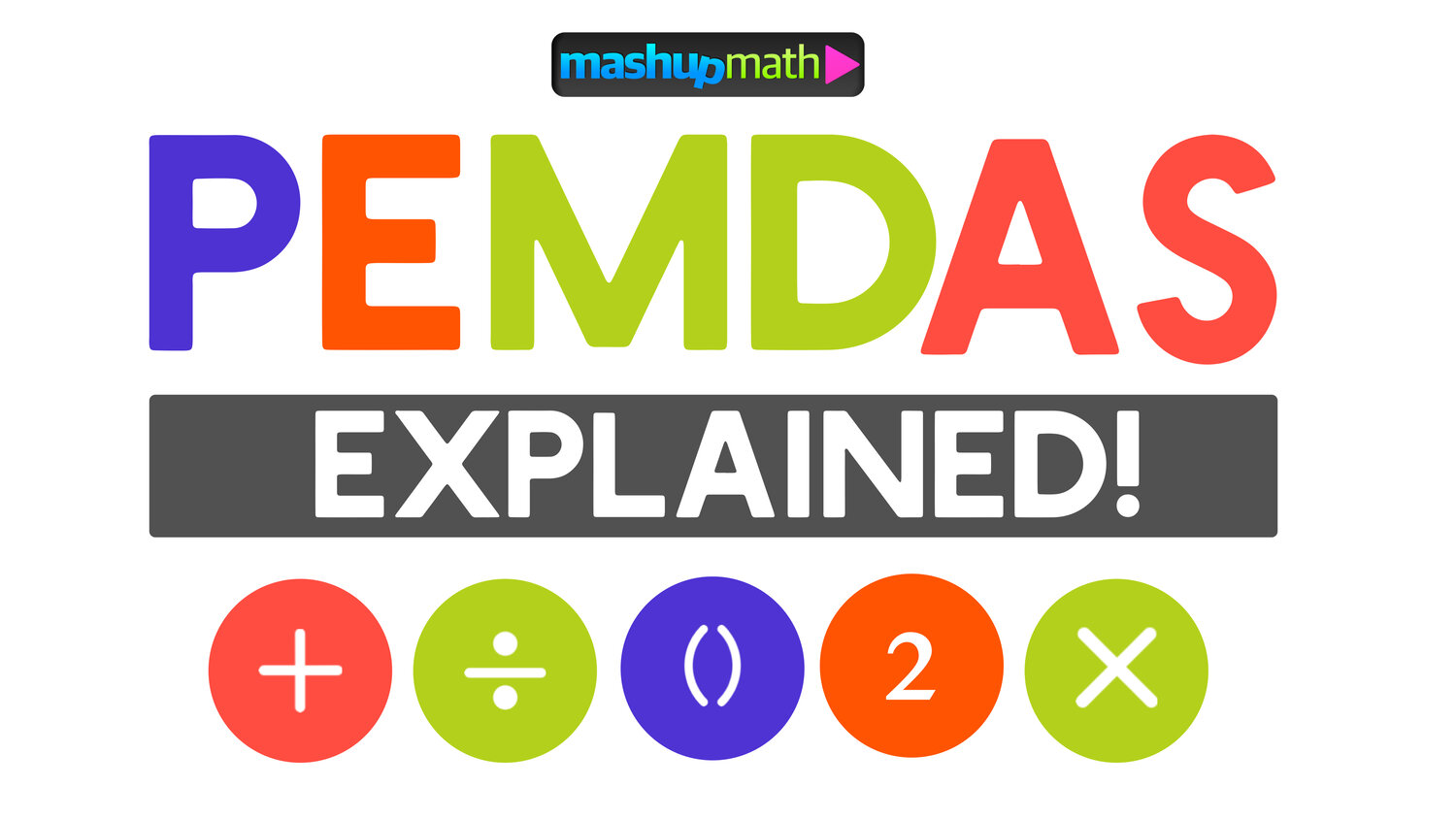 PEMDAS Meaning Explained with Examples — Mashup Math