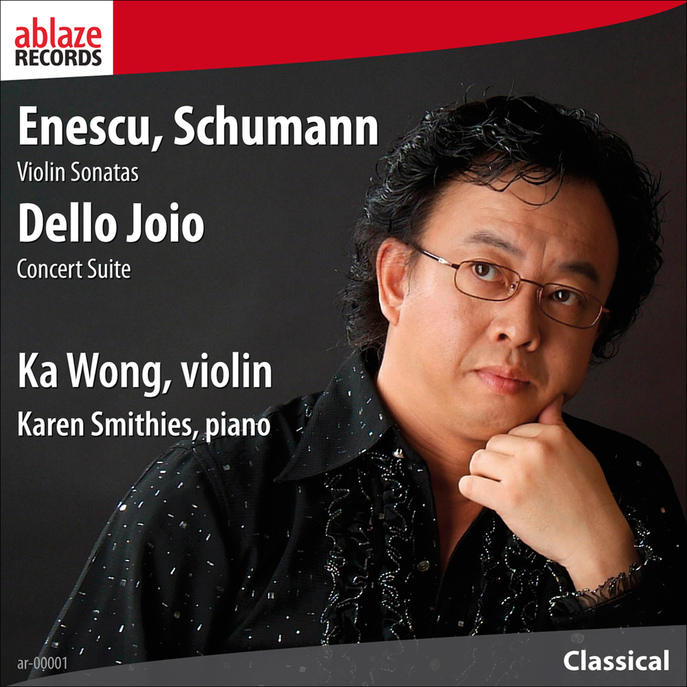 <b>Ka Wong</b> Enescu, Schumann, Dello Joio - ar-00001_Ka_Wong_cover_2400