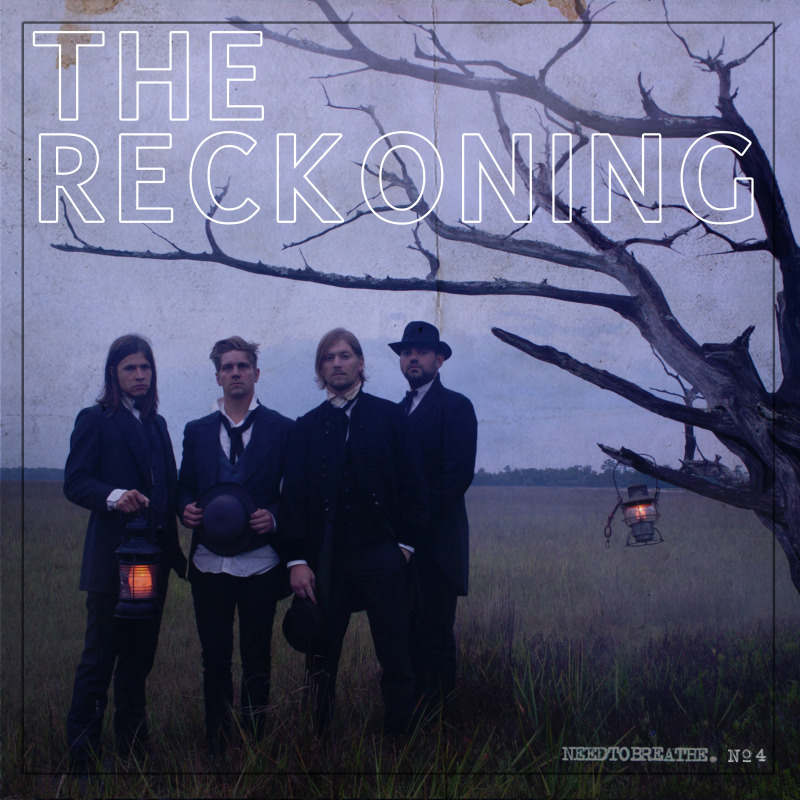 Album Review The Reckoning By Needtobreathe Cassidy Robinson