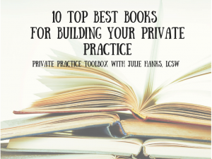 10 TOP Best books for Building Your Private Practice
