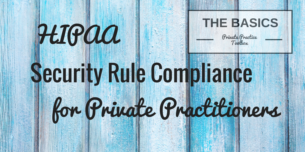 HIPAA Security Rule Compliance for