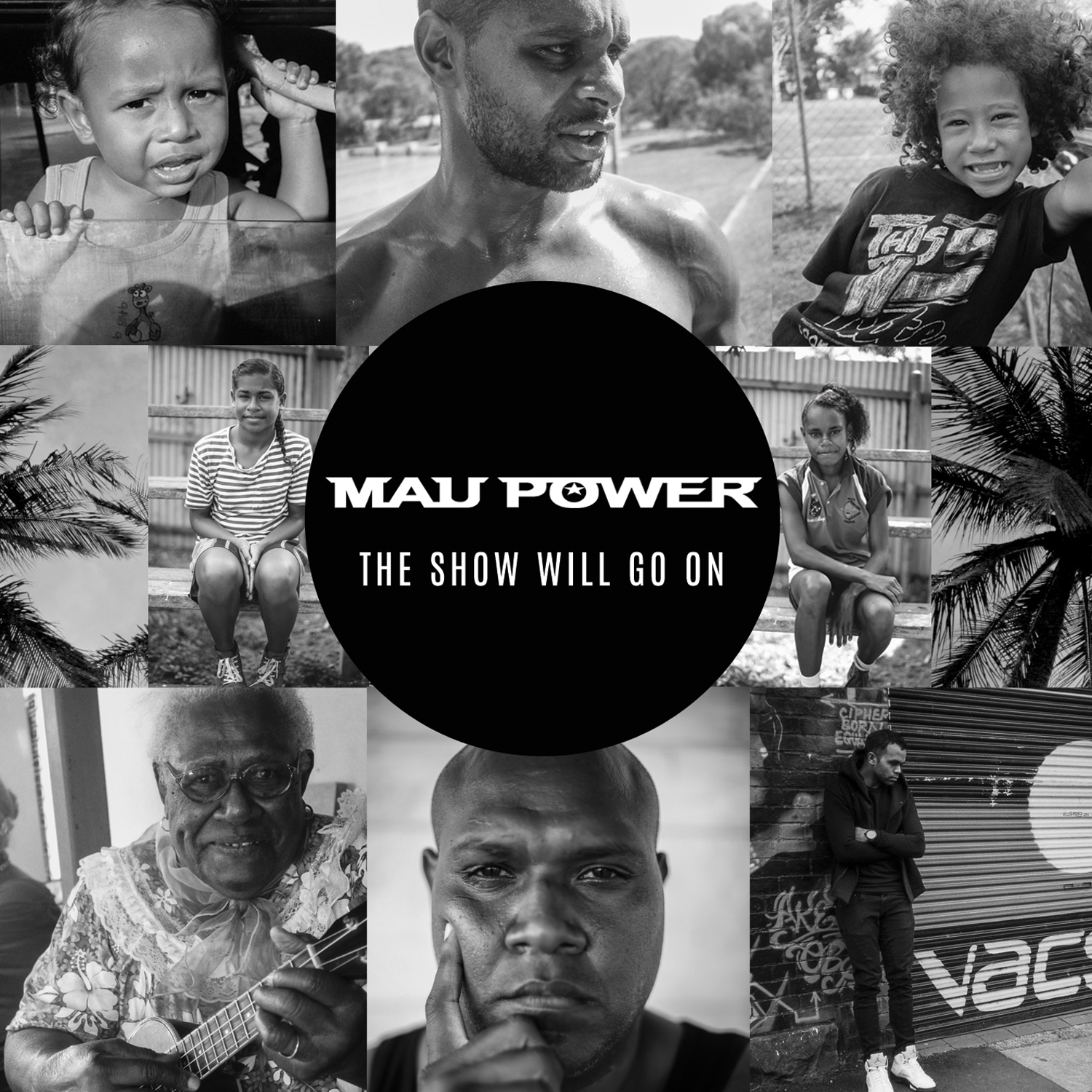 Mau Power - The Show Will Go On
