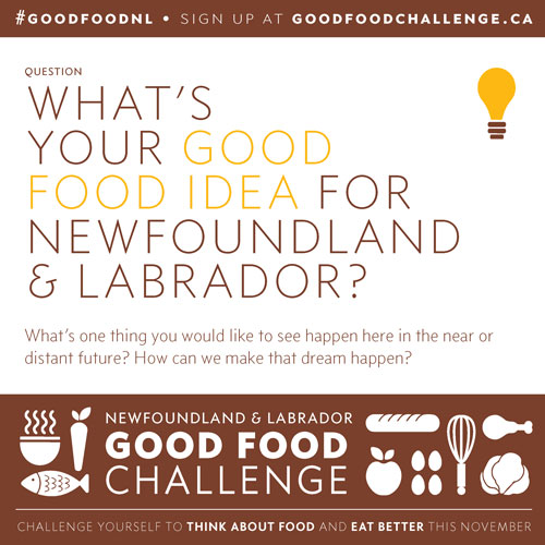 NL Good Food Challenge: What's Your Good Food Idea For Newfoundland & Labrador?