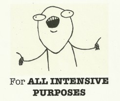 for-all-intensive-purposes