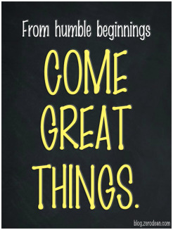 from-humble-beginnings-come-great-things