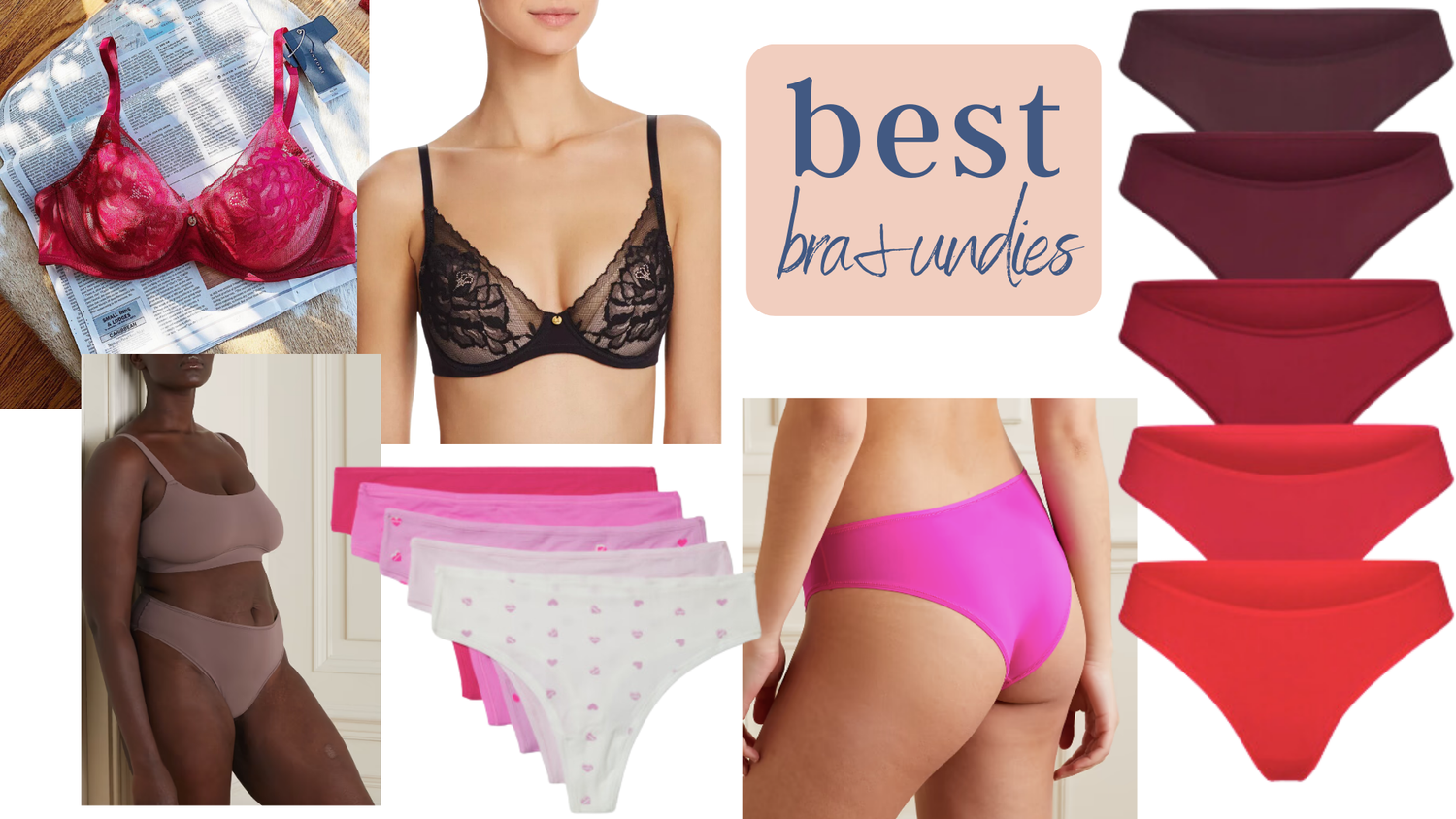 The Best Bras and Underwear& Everything In Between