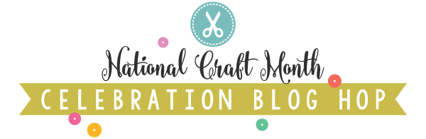 National Craft Month Celebration Blog Hop // Inspiration, Prizes, + More - rightathomeshop.com/blog