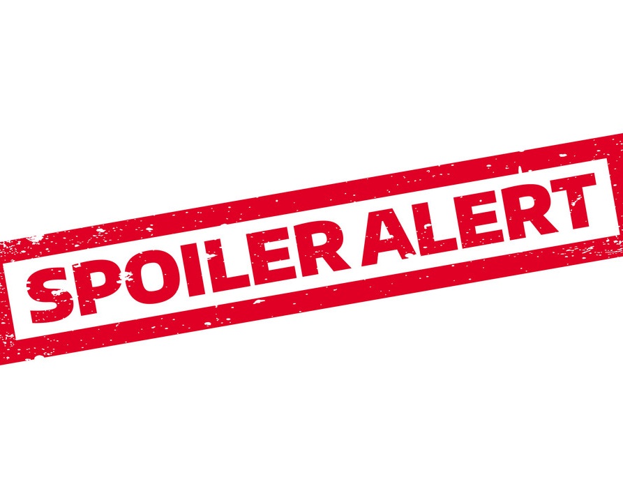 We Need To Talk About Spoilers No Spoilers — Onstage Blog