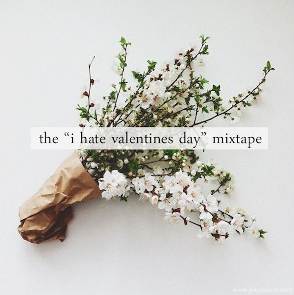 i hate valentine's day playlist