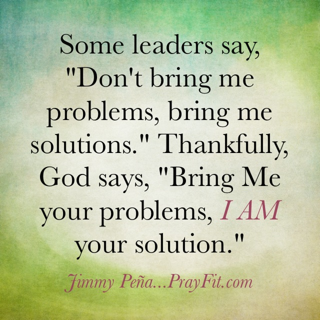 I AM your solution