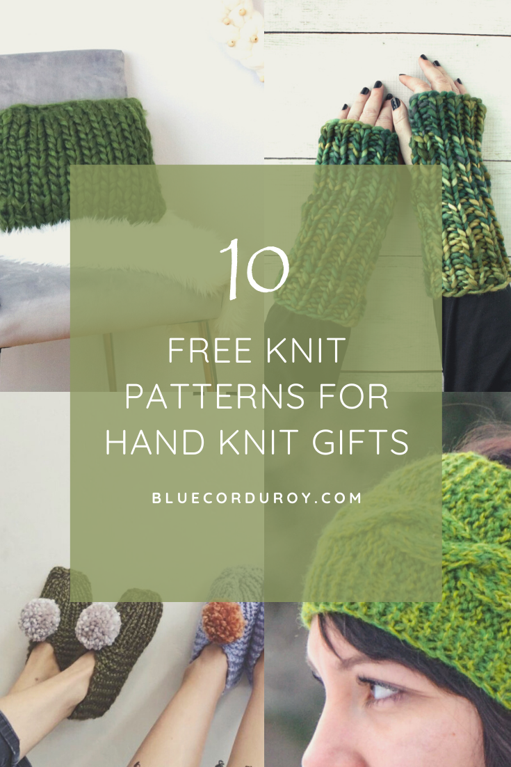 10 Free Knit Patterns for Hand Made Gifts for Everyone on Your List — Blue  Corduroy