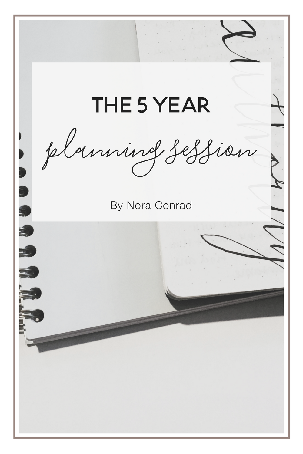 5 year plans seem silly right? Wrong. Let me explain why I think it's important to have a 5 year plan and how to make a good one!