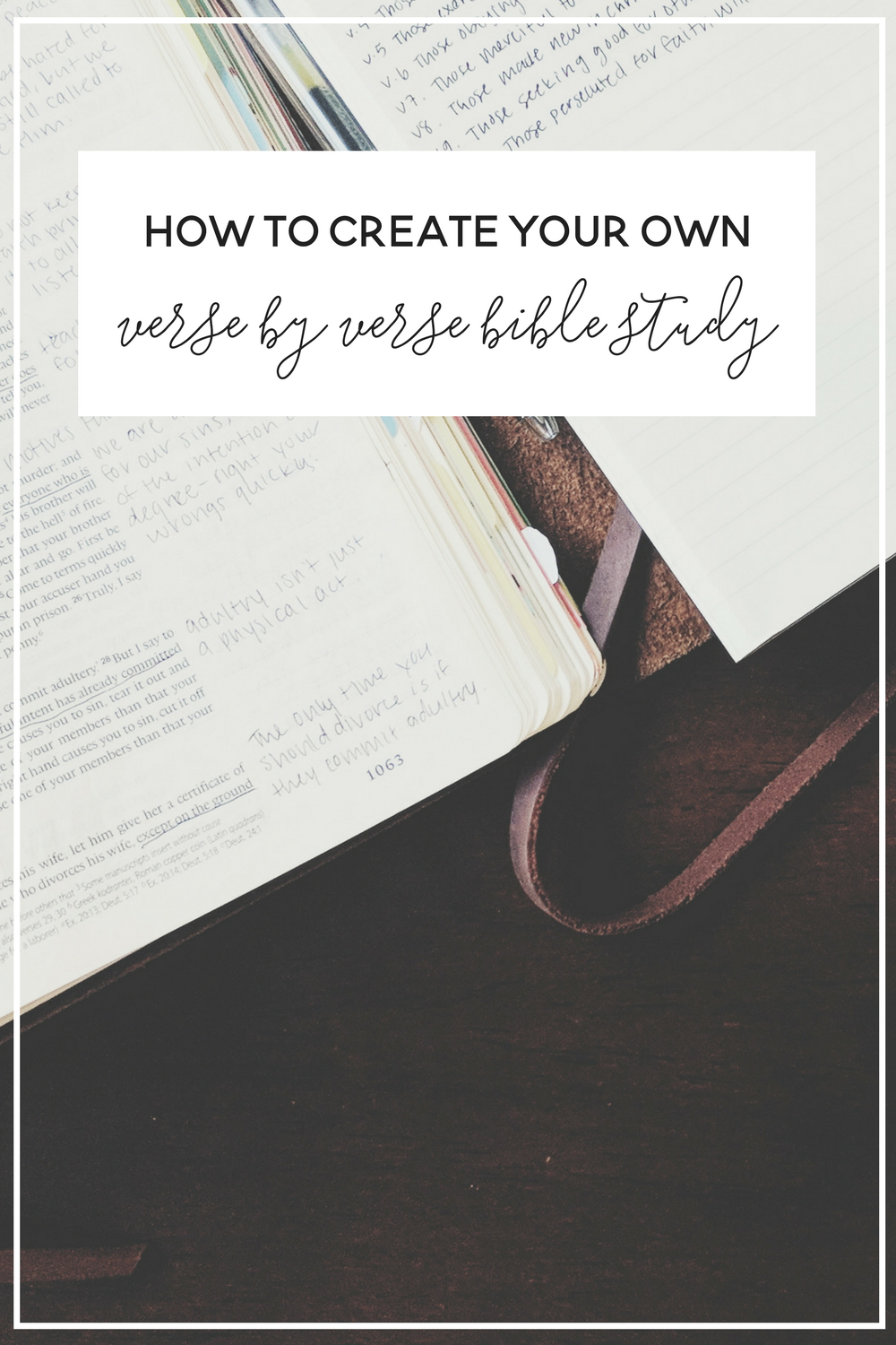 How to Create Your Own Verse-by-Verse Bible Study