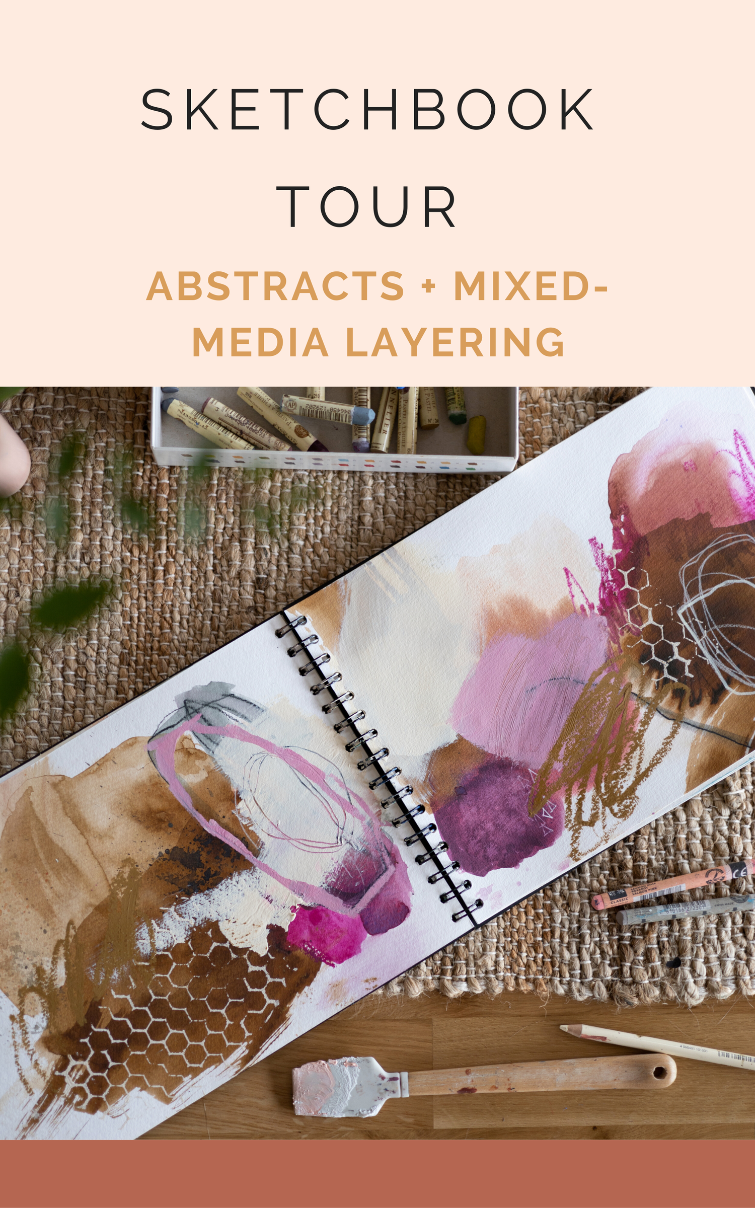 SKETCHBOOK TOUR / Packed with abstracts, mixed media layering, and more! —  LAURA HORN ART
