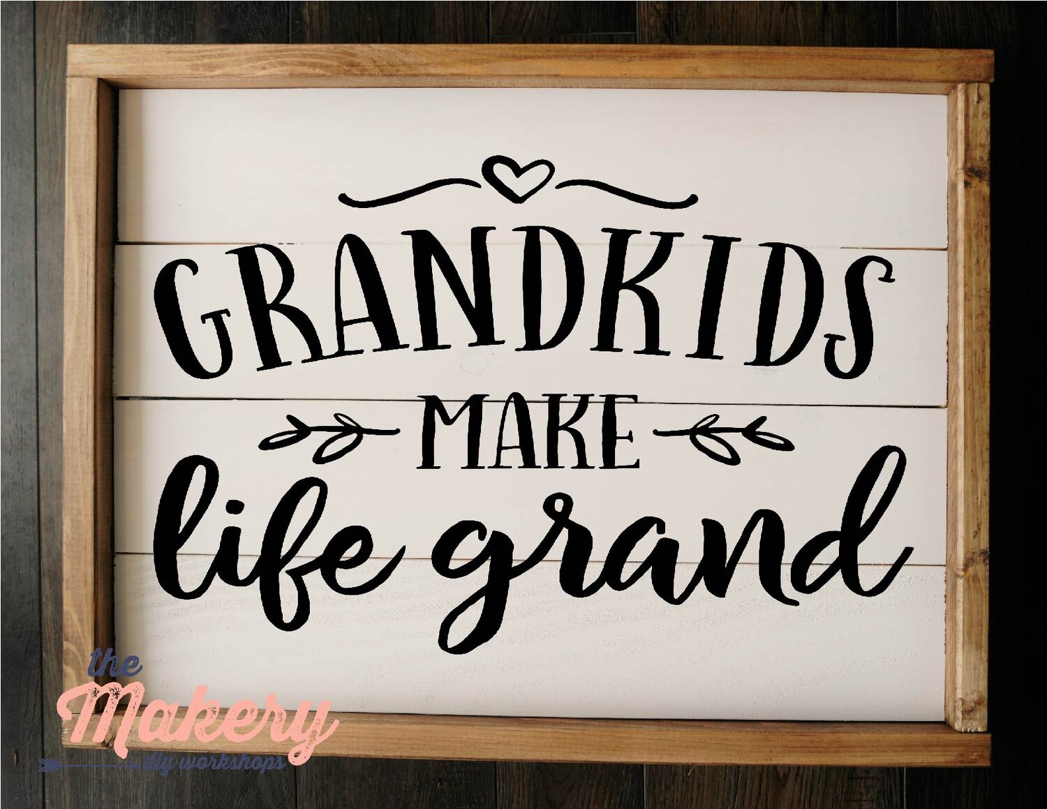 Grandkids Make Life Grand Take + Make Kit — The Makery