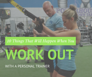10 things that happen when you work out with a personal trainer