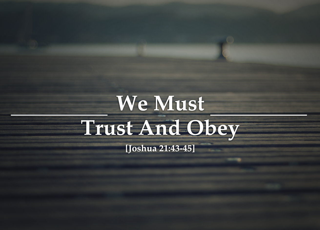 We-Must-Trust-And-Obey