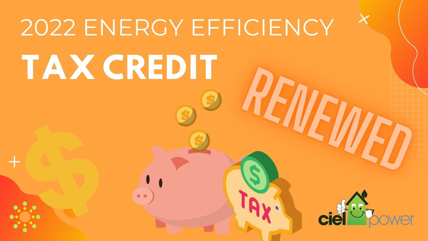 2022 Tax Credits for Residential Energy Efficiency Improvements — Ciel