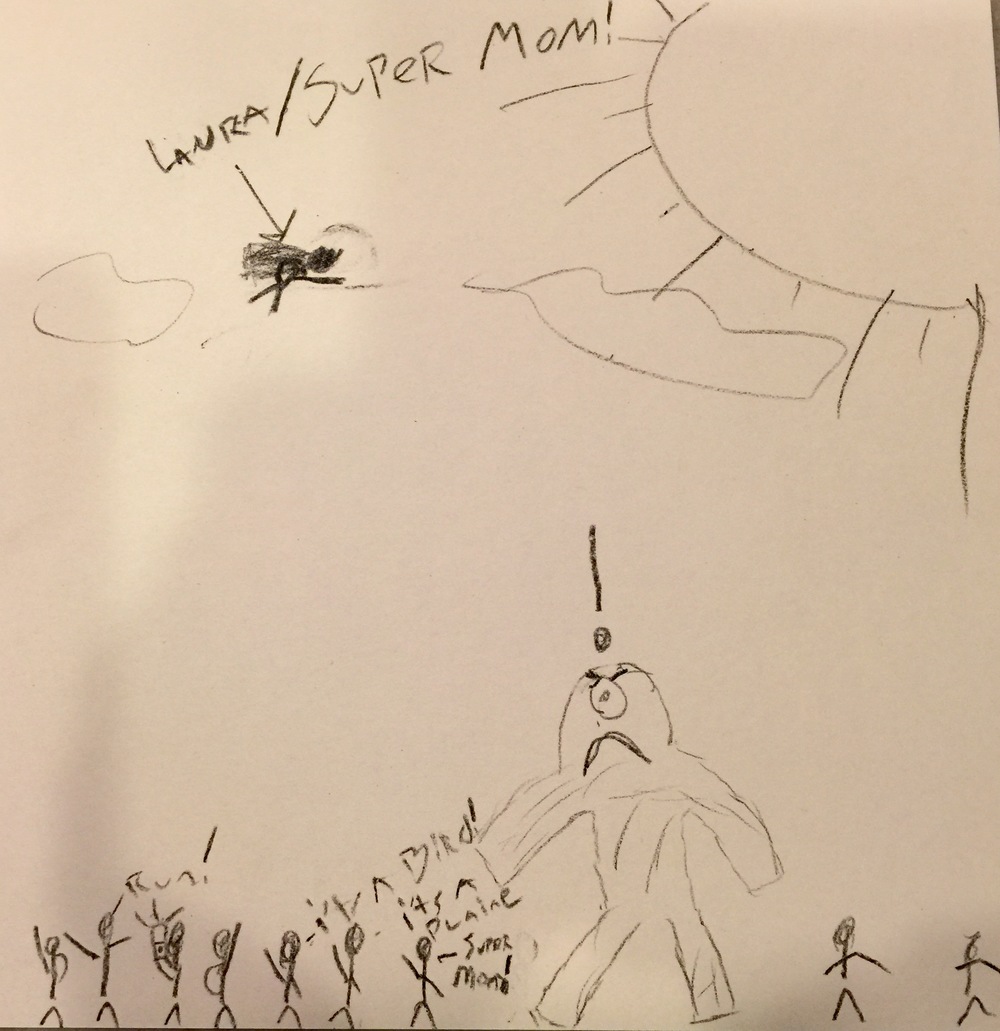When asked to sketch how he visualizes his Mom, Ben created SUPER MOM, protector against all one-eyed monsters...and other scary things, of course.